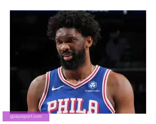 复出狂砍35分恩比德自信满满出手投篮手感火热 复出狂砍35分恩比德自信满满出手投篮手感火热